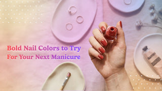 Editorial visual for Bold Nail Colors To Try