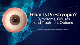 Illustrated eyeball on a blue digital network with text on presbyopia symptoms, causes, and treatment options.