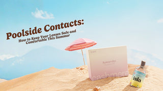 Editorial visual for Poolside Contacts: How to Keep Your Lenses Safe and Comfortable This Summer