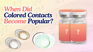 Three colored contacts and two glass vials beside text reading When Did Colored Contacts Become Popular.