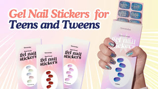 Why Gel Nail Stickers Are Perfect for Teens and Tweens