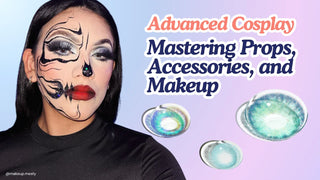 Advanced Cosplay: Mastering Props, Accessories, and Makeup