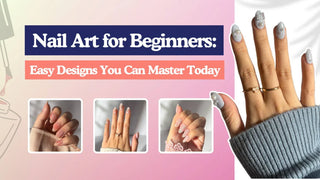 Nail Art for Beginners: Easy Designs You Can Master Today