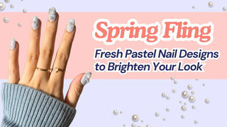 Spring Fling: Fresh Pastel Nail Designs to Brighten Your Look