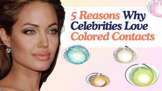 Angelina Jolie next to 5 Reasons Why Celebrities Love Colored Contacts text with assorted colored contacts.