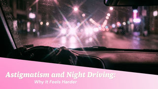 Night driving vision simulation showing how astigmatism causes headlight glare, halos, and starburst effects
