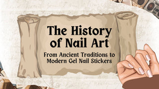 A vintage scroll displaying The History of Nail Art beside an illustrated hand with manicured nails.