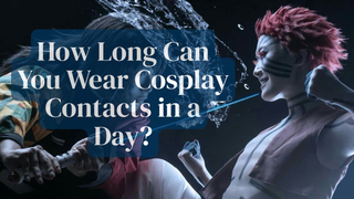 Two cosplayers with colored contacts face off under text asking How Long Can You Wear Cosplay Contacts in a Day.