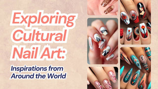 Exploring Cultural Nail Art: Inspirations from Around the World – Global Designs & Trends