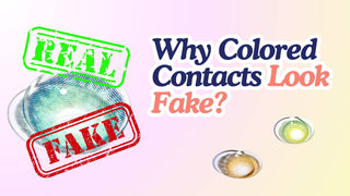 Why Do Coloured Contacts Look Fake? Tips for a More Natural Appearance