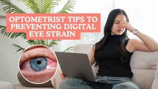 Optometrist-Approved Tips to Prevent Digital Eye Strain