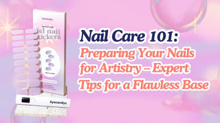 Nail Care 101: Preparing Your Nails for Artistry – Expert Tips for a Flawless Base