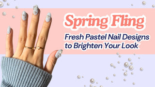 Spring Fling: Fresh Pastel Nail Designs to Brighten Your Look
