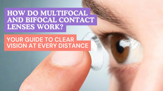How Do Multifocal and Bifocal Contact Lenses Work? Your Guide to Clear Vision at Every Distance