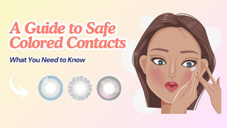 Illustrated woman applying a lens beside blue, gray, and pink lenses for a guide to safe colored contacts.