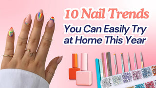 10 Nail Trends You Can Easily Try at Home This Year | DIY Nail Ideas