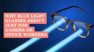 Brown glasses with blue light beams beside text: Why Blue Light Glasses Aren't Just for Gamers or Office Workers.