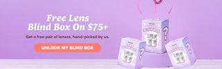 Free Lens Blind Box with $75+ purchase. Get a surprise pair of contact lenses hand-picked by EyeCandys. Shop now and unlock your free blind box.
